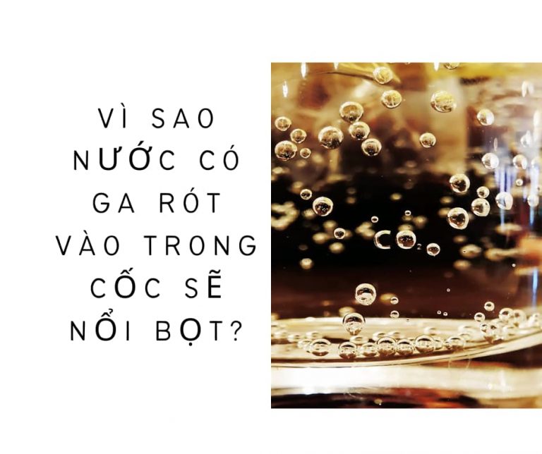 vi-sao-do-nuoc-co-ga-ra-coc-lai-co-bot