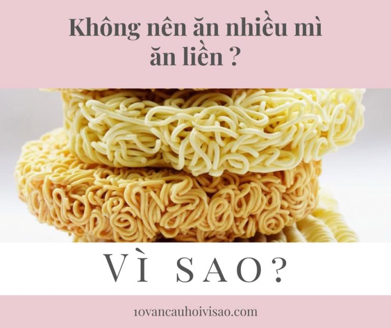 vi-sao-khong-nen-an-my-an-lien-qua-nhieu