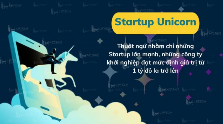 Vì sao Unicorn được xem là biểu tượng của startup thành công?