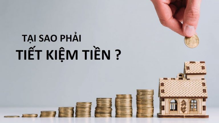 Vì sao phải tiết kiệm tiền?