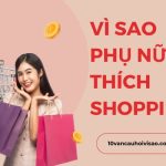 vi-sao-phu-nu-thich-shopping